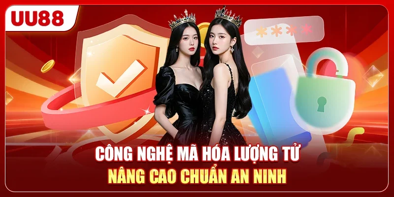 Công nghệ mã hóa lượng tử nâng cao chuẩn an ninh