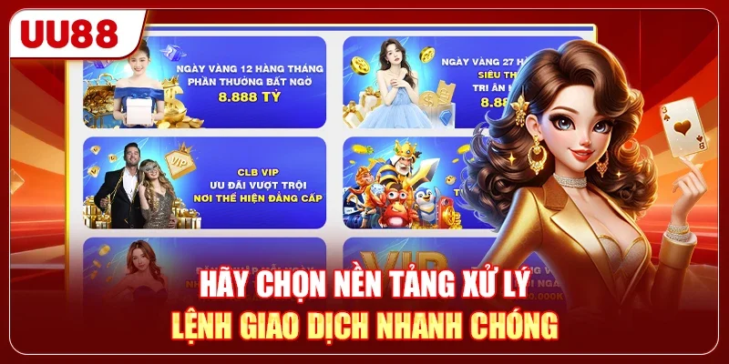 Hãy chọn nền tảng xử lý lệnh giao dịch nhanh chóng