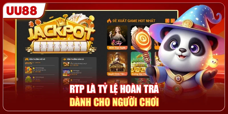 RTP là tỷ lệ hoàn trả dành cho người chơi