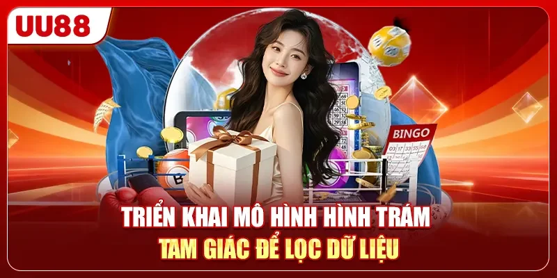 Triển khai mô hình hình trám - tam giác để lọc dữ liệu
